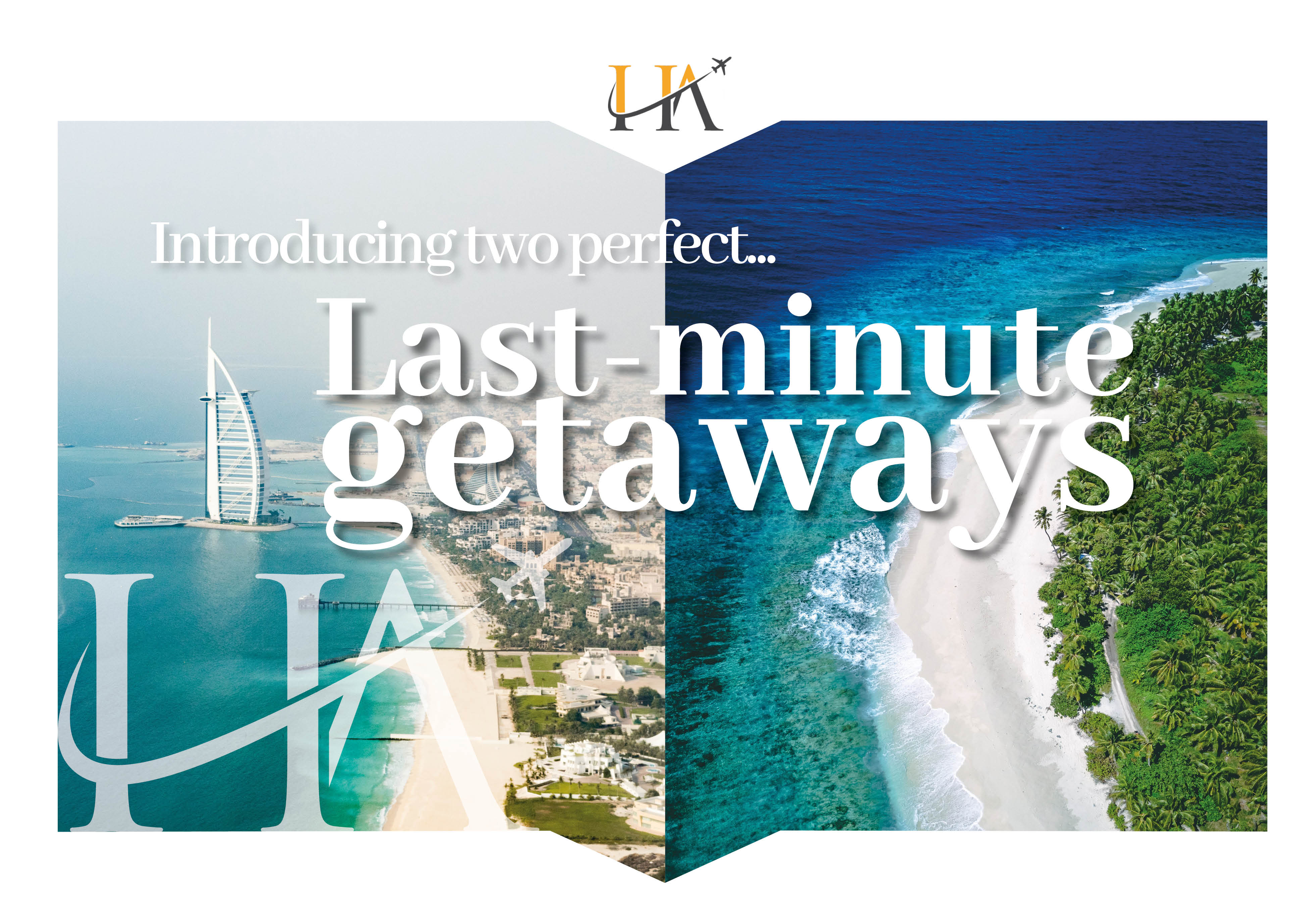 Last minute getaways Maldives and Dubai