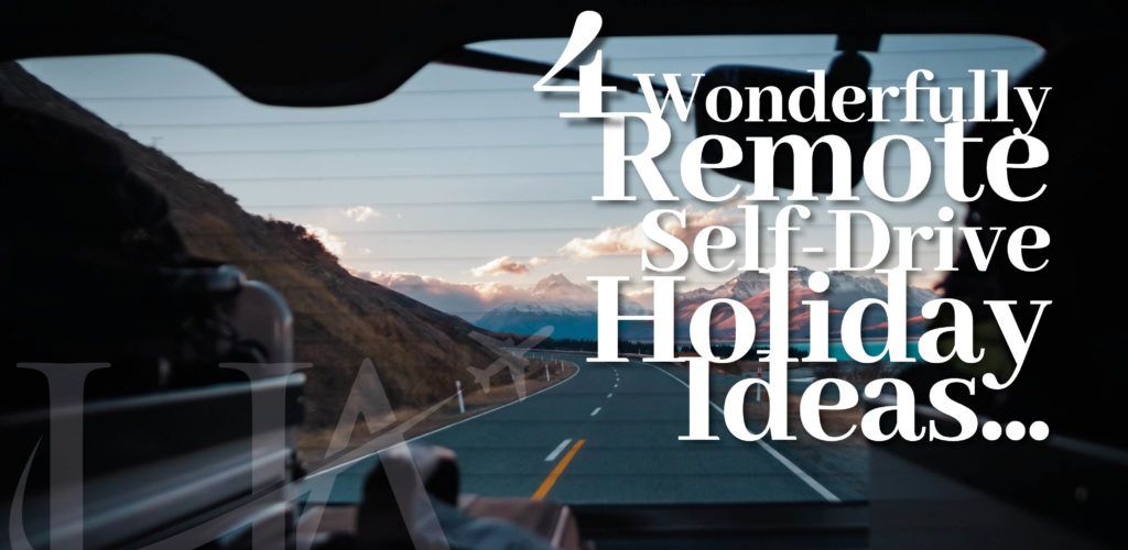 4 REMOTE SELFDRIVE HOLIDAY IDEAS_header build
