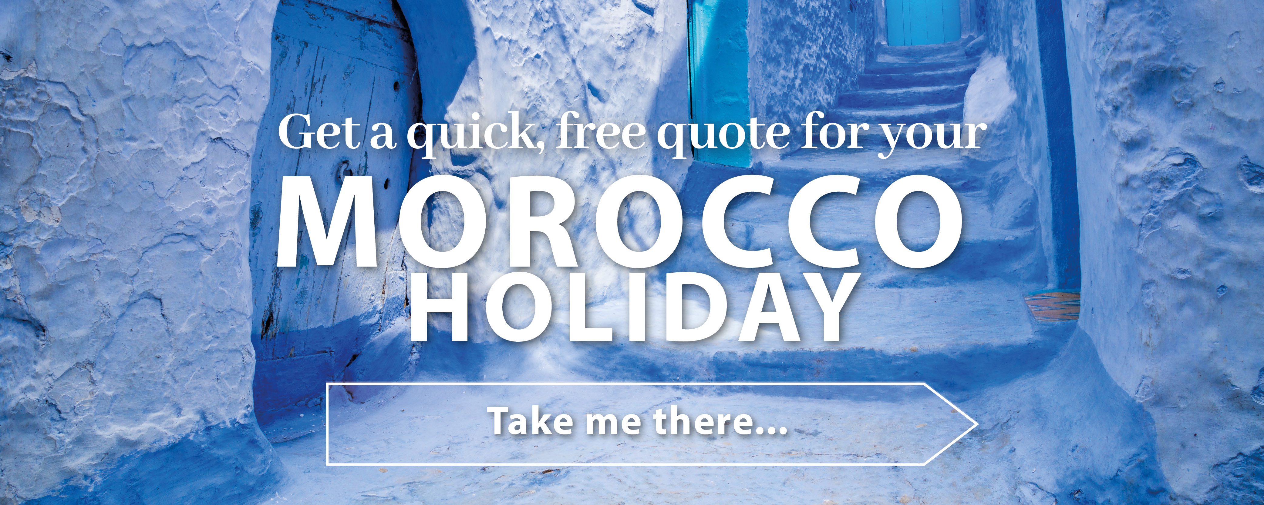 Morocco holiday get a quote
