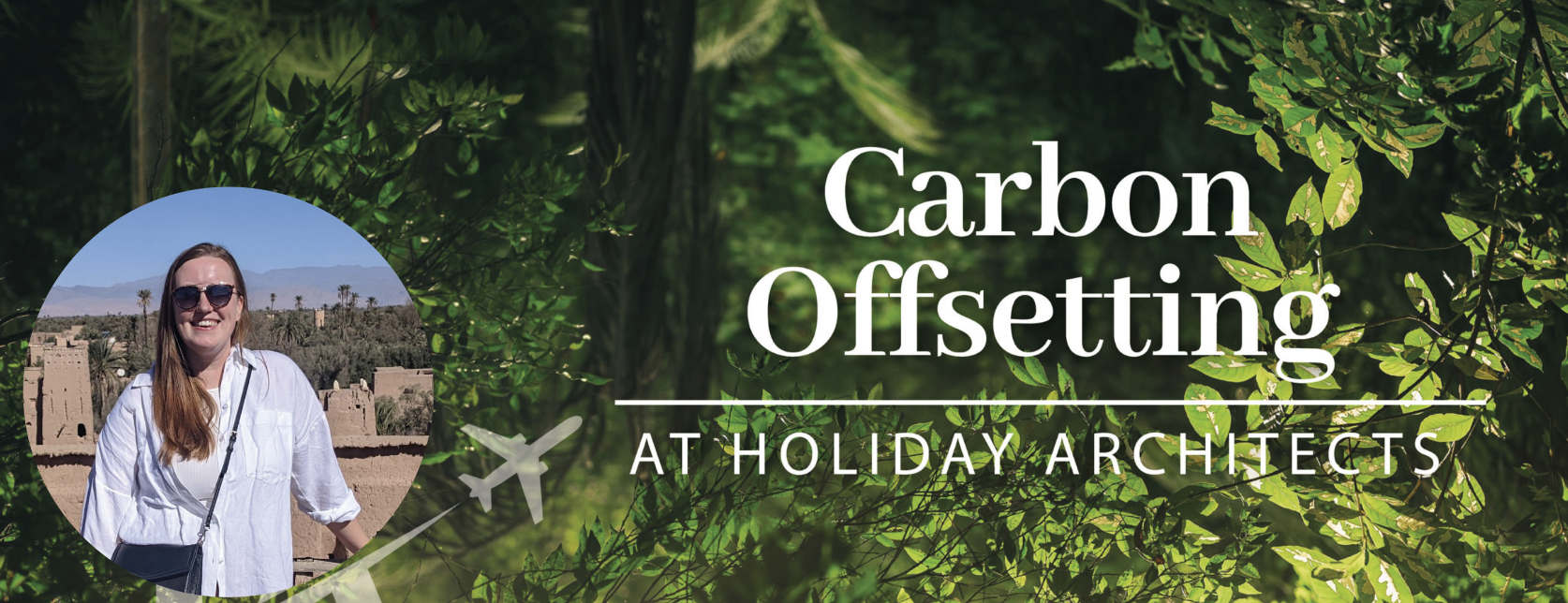 Carbon Offsetting at Holiday Architects